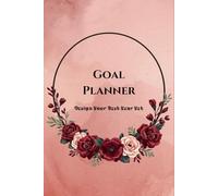 Design your Goal boldly and Execute your Plans: Luxury Floral Wreath Edition | Matte Finish Goal Planner | Elegant Space to Plan, Focus, Reflect & Flourish