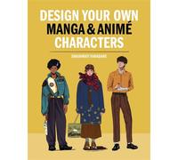 Design Your Own Manga & Anime Characters - Shashwati Vahadane - Ilex Press - ebook (ePub) - Livre