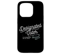 Designated Voter Democracy Voting Gift for Registered Voters Coque pour iPhone 15 Pro
