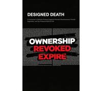 DESIGNED DEATH: A Consumer's Defense Protocol Against Planned Obsolescence, Forced Upgrades, and the Products Built to Fail