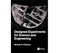 Designed Experiments for Science and Engineering - Michael D. Holloway - Taylor amp Francis Ltd - Livre en Anglais - Hardback Michael D. HollowayMichael D. Holloway (Auteur)