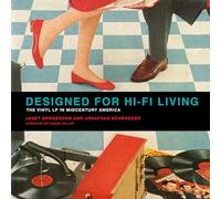 Designed for Hi-Fi Living: The Vinyl LP in Midcentury America
