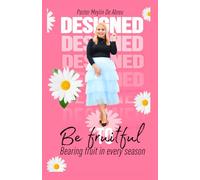 DESIGNED TO BEAR FRUIT: BEARING FRUITS ALL SEASON