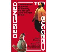 Designed to Succeed A Faith-Driven Blueprint to Building the Life You Were Created to Live - Kevin Olusola - Zondervan - ebook (ePub) - Livre