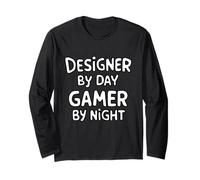Designer by Day Gamer by Night Manche Longue