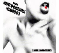 Designer Drugs - by RX Only [Import]