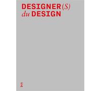 Designers du Design Créations, pratiques et méthodes de conception des 60 plus grands designers français contemporains - Jean-Louis Fréchin - Fyp - broché - Beau livre