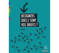 Designers : quels sont vos droits?