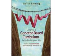 Designing A Concept-Based Curriculum For English Language Arts