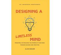 Designing A Limitless Mind