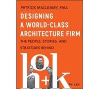 Concevoir un cabinet d'architecture de classe mondiale – Personnes, récits et stratégies derrière Hok