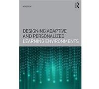 Designing Adaptive And Personalized Learning Environments (Interdisciplinary Approaches To Educational Technology) (Paperback) Canada Kinshuk Athabasca University, (Auteur)