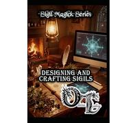 Designing and Crafting Sigils