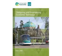 Designing and Engineering Economic Tramways