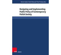 Designing And Implementing Public Policy Of Contemporary Polish Society