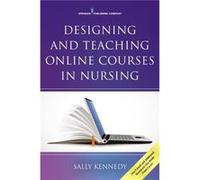 Designing and Teaching Online Courses in Nursing - Sally Kennedy - Springer Publishing Co Inc - Livre en Anglais - Paperback Sally KennedySally Kennedy (Auteur)
