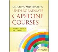 Designing and Teaching Undergraduate Capstone Courses by Jon E. Pacific Lutheran University Grahe Robert C Hauhart - Jon E Grahe (Auteur)