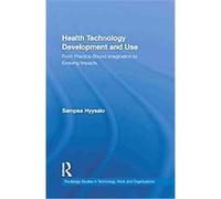 Designing and Using Health Care Technology Sampsa Hyysalo (Auteur)
