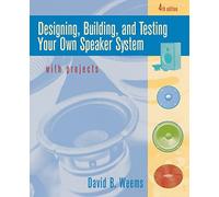 Designing, Building, and Testing Your Own Speaker System with Projects
