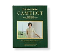 Designing Camelot: The Kennedy Restoration and Its Legacy