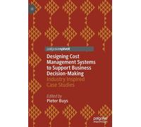 Designing Cost Management Systems To Support Business Decision-Making