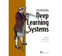 Designing Deep Learning Systems: A Guide for Software Engineers