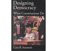 Designing Democracy Cass R. Sunstein (Auteur)