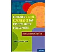 Designing Digital Experiences For Positive Youth Development