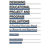 Designing Educational Project And Program Evaluations