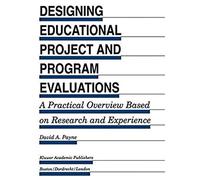 Designing Educational Project And Program Evaluations