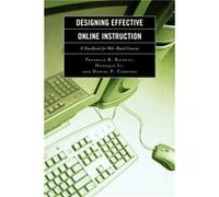 Designing Effective Online Instruction by Daniel P. Compora Daniel Compora, Daniel P. Compora, Hongqin Li (Auteur)
