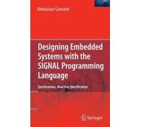 Designing Embedded Systems With The Signal Programming Language
