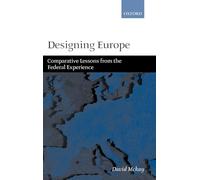 Designing Europe: Comparative Lessons from the Federal Experience