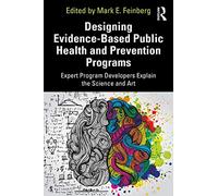 Designing Evidence-Based Public Health and Prevention Programs