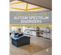Designing For Autism Spectrum Disorders