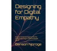 Designing for Digital Empathy: Human-Centered Approaches for Online Learning in a Disconnected World