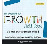 Designing for Growth Field Book (en anglais)