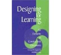 Designing for Learning George W. Gagnon, Michelle Collay (Auteur)