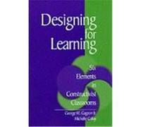 Designing for Learning George W. Gagnon, Michelle Collay (Auteur)