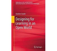 Designing For Learning In An Open World