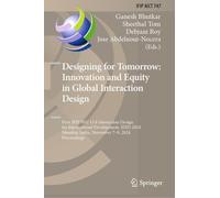 Designing for Tomorrow: Innovation and Equity in Global Interaction Design: First Ifip Wg 13.8 Interaction Design for International Development, Idid ... India, November 7-9, 2024, Proceedings