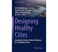 Designing Healthy Cities: Integrating Climate-Resilient Urbanism for Sustainable Living