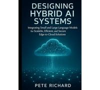 Designing Hybrid AI Systems: Combining Small and Large Language Models for Scalable, Cost-Efficient, and Secure Edge-to-Cloud Applications