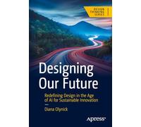 Designing Our Future: Redefining Design in the Age of Ai for Sustainable Innovation