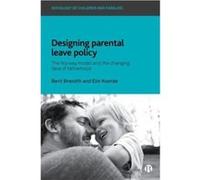 Designing Parental Leave Policy by Kvande & Elin Elin Kvande is Professor at the Department of Sociology and Political Science at Norwegian University of Kvande Elin Elin Kvande is Professor at the De