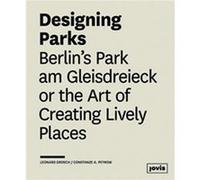 Designing Parks by Constanze A. Petrow Constanze A. Petrow (Auteur)