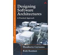 Designing Software Architectures: A Practical Approach