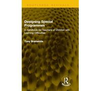 Designing Special Programmes: A Handbook for Teachers of Children With Learning Difficulties