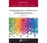 Designing Systems and Processes for Managing Disputes