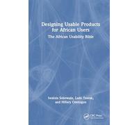 Designing Usable Products for African Users: The African Usability Bible